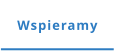 Wspieramy